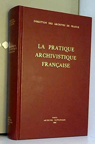 9782860002059: La pratique archivistique franaise