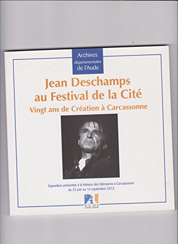 Beispielbild fr Jean Deschamps au festival de la cit " Vingt ans de cration  Carcassonne " zum Verkauf von medimops