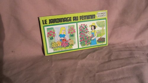 Beispielbild fr Le jardinage au fminin, en bandes dessines. zum Verkauf von Le-Livre