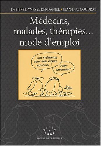 Beispielbild fr Mdecins, maladies, thrapies. mode d'emploi zum Verkauf von Ammareal