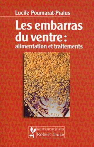 Beispielbild fr Les embarras du ventre : aliments et traitements zum Verkauf von medimops