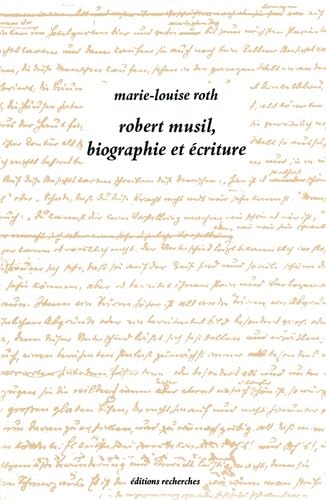 Stock image for Robert Musil, Les oeuvres pr-posthumes : biographie et criture. Collection : Encres. for sale by AUSONE