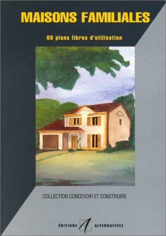 Stock image for Maisons Familiales. 60 Plans Libres D'utilisation for sale by RECYCLIVRE