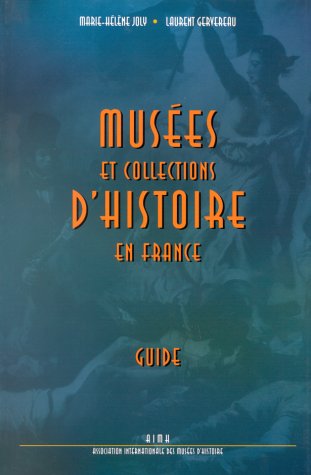 9782862271101: Muses et collections d'histoire en France: Guide