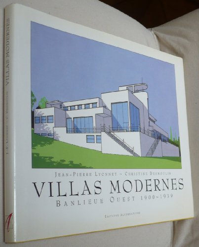 Beispielbild fr Villas Modernes, Banlieue Ouest : 1900-1939 zum Verkauf von RECYCLIVRE