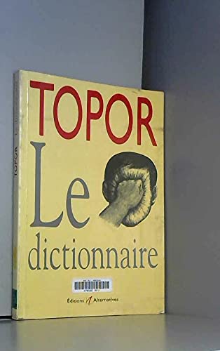 Beispielbild fr Topor: Le dictionnaire zum Verkauf von Ammareal