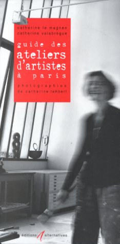 Stock image for Guide Des Ateliers D'artistes  Paris for sale by RECYCLIVRE