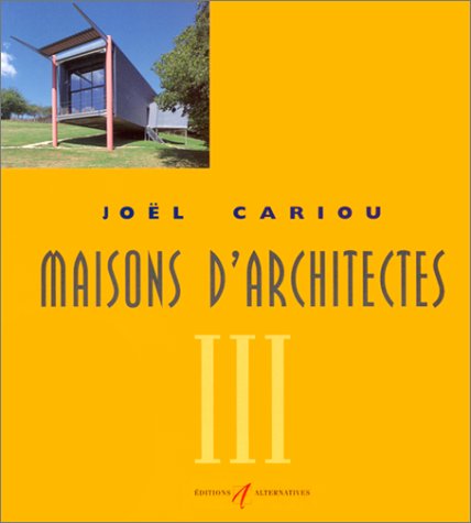 Beispielbild fr Maisons d'architectes, tome 3 (ARCHITECTURE) zum Verkauf von HPB-Red