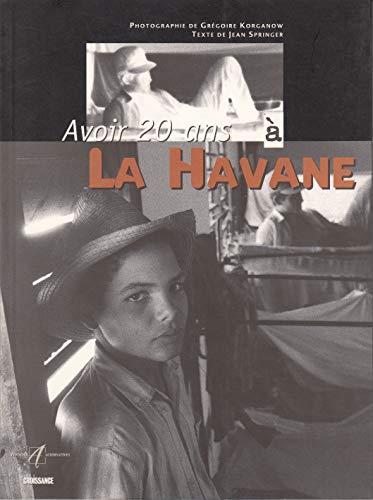 Beispielbild fr Avoir 20 ans  La Havane zum Verkauf von Ammareal