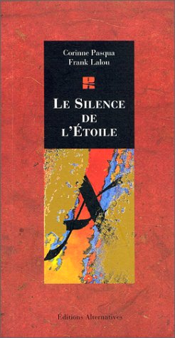 Beispielbild fr Le Silence de l'toile zum Verkauf von Ammareal
