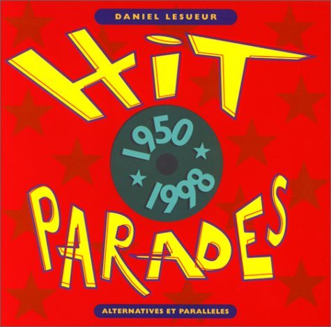 Beispielbild fr Hit parades: (1950-1998) zum Verkauf von WorldofBooks