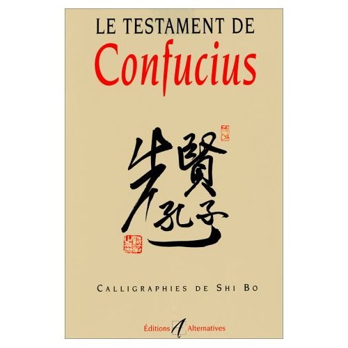 Beispielbild fr Le Testament de Confucius zum Verkauf von Ammareal