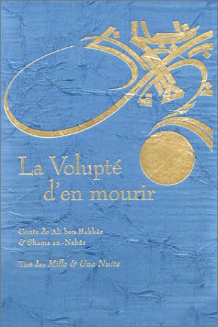 Stock image for Volupt d en Mourir (La) - Tir des "Mille & Une Nuits" for sale by Librairie de l'Avenue - Henri  Veyrier