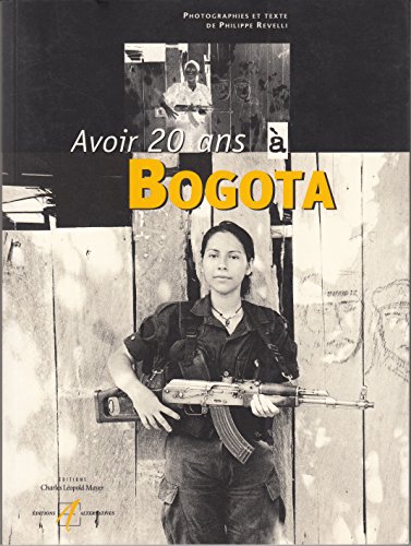 Stock image for Avoir 20 ans ? Bogota - Philippe Revelli for sale by Book Hmisphres