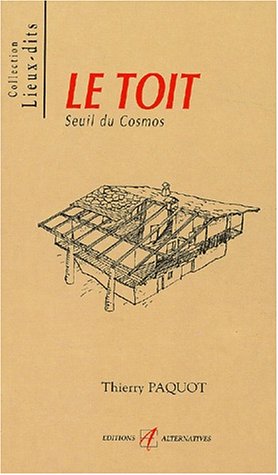 9782862273761: Le toit: Seuil du cosmos