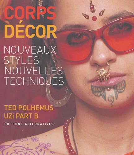 Stock image for Corps dcor : Nouveaux styles, nouvelles techniques for sale by Ammareal