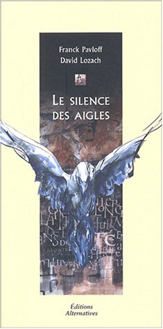 Imagen de archivo de Le silence des aigles a la venta por Ammareal