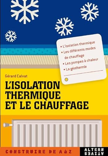Stock image for L'isolation thermique et le chauffage for sale by Revaluation Books