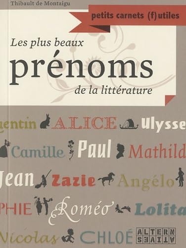 Stock image for Les Plus Beaux Prnoms De La Littrature for sale by RECYCLIVRE