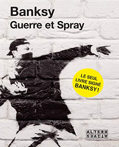 Guerre et Spray (9782862276731) by Banksy