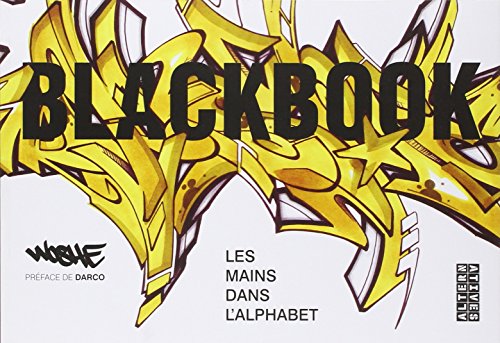 9782862277745: Blackbook: Les mains dans l'alphabet