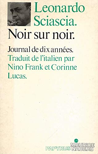 Beispielbild fr Noir sur noir [Paperback] SCIASCIA Leonardo zum Verkauf von LIVREAUTRESORSAS