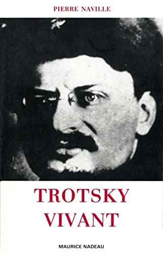 Beispielbild fr Trotsky Vivant zum Verkauf von Gallix