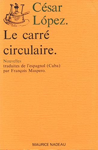 Beispielbild fr Le carr circulaire zum Verkauf von Ammareal