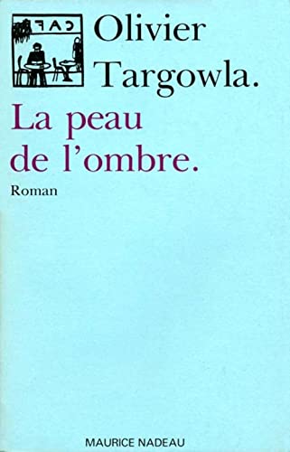 Beispielbild fr La peau de l'ombre zum Verkauf von Ammareal