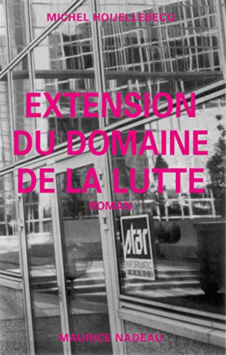 Extension du Domaine de la Lutte. (9782862311241) by Houellebecq, Michel