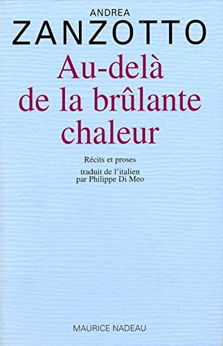 Au-dela de la brulante chaleur (9782862311401) by ZANZOTTO, Andrea