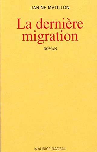 Beispielbild fr La Dernire migration zum Verkauf von Ammareal