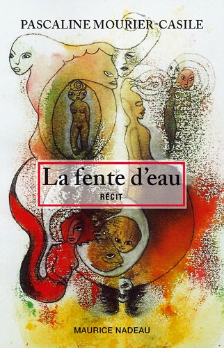 Beispielbild fr La Fente d'Eau zum Verkauf von Ammareal