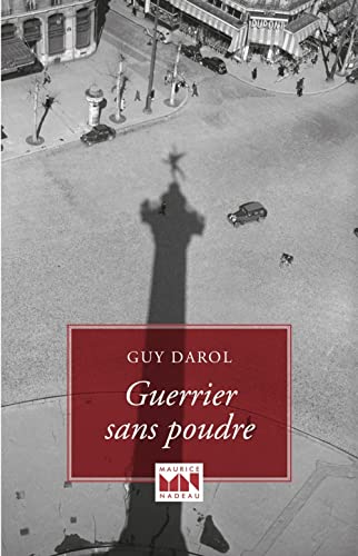 Beispielbild fr Guerrier Sans Poudre [Paperback] Darol Guy zum Verkauf von LIVREAUTRESORSAS