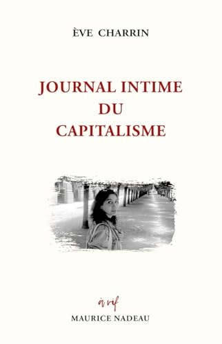 Beispielbild fr Journal intime du capitalisme zum Verkauf von Au bon livre