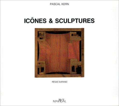 Imagen de archivo de Pascal Kern: Icnes & sculptures a la venta por Ammareal
