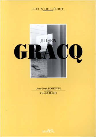 Stock image for Julien Gracq (Broch) for sale by Librairie de l'Avenue - Henri  Veyrier