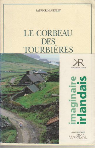 Beispielbild fr Le corbeau des tourbires zum Verkauf von LibrairieLaLettre2