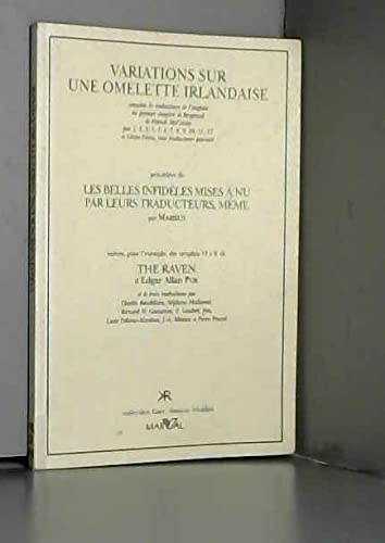 Beispielbild fr Variations sur une omelette irlandaise, prcde de "Les Belles infidles mises  nu par leurs traducteurs, mme" et suivi de "The Raven" zum Verkauf von medimops