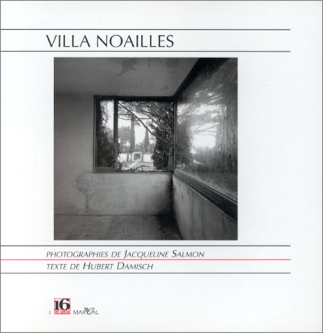 Villa Noailles (HyeÌ€res) (16 et demi) (French Edition) (9782862342559) by Salmon, Jacqueline