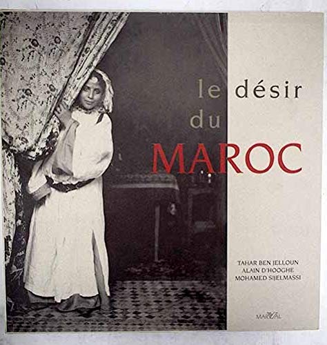 LE DESIR DU MAROC