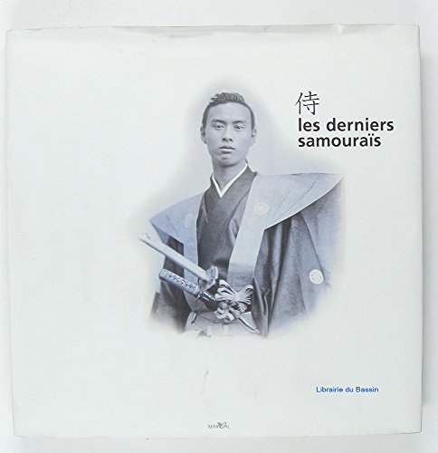 Beispielbild fr Les Derniers Samouras zum Verkauf von RECYCLIVRE