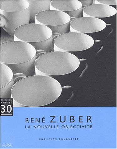 René Zuber, la nouvelle objectivité.