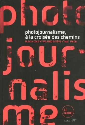 Stock image for Photojournalisme,  La Croise Des Chemins for sale by pompon