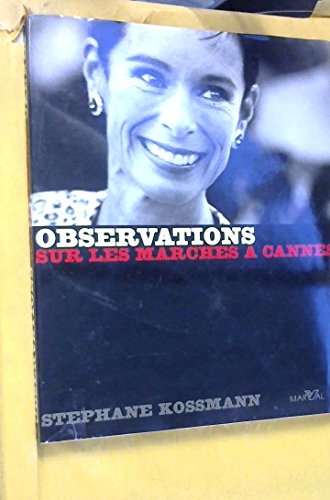 Beispielbild fr Stephane Kossmann - Sur Les Marches A Cannes - Observations. zum Verkauf von Buchhandlung&Antiquariat Arnold Pascher