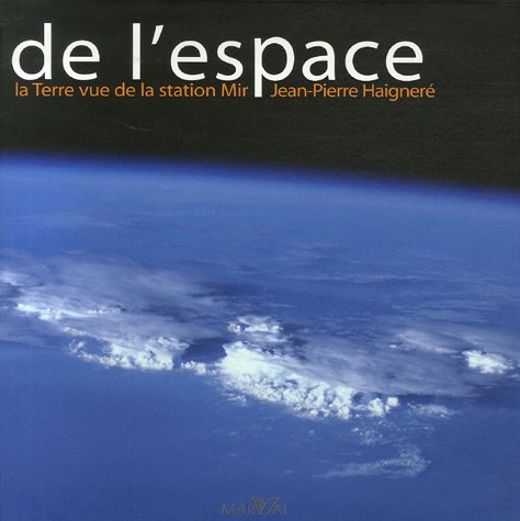 Beispielbild fr De l'Espace : la Terre vue de la station Mir zum Verkauf von Ammareal