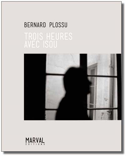 Stock image for TROIS HEURES AVEC ISOU [Broch] PLOSSU BERNARD for sale by BIBLIO-NET
