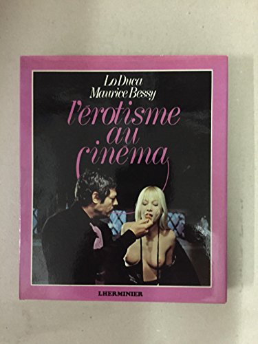 9782862440064: L'rotisme au cinma (Collection Filmarchives)