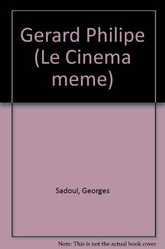 9782862440187: Gerard Philipe (Le Cinema meme) (French Edition)