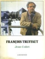 Beispielbild fr Franc?ois Truffaut (Collection Le Cine?ma et ses hommes) (French Edition) zum Verkauf von GF Books, Inc.